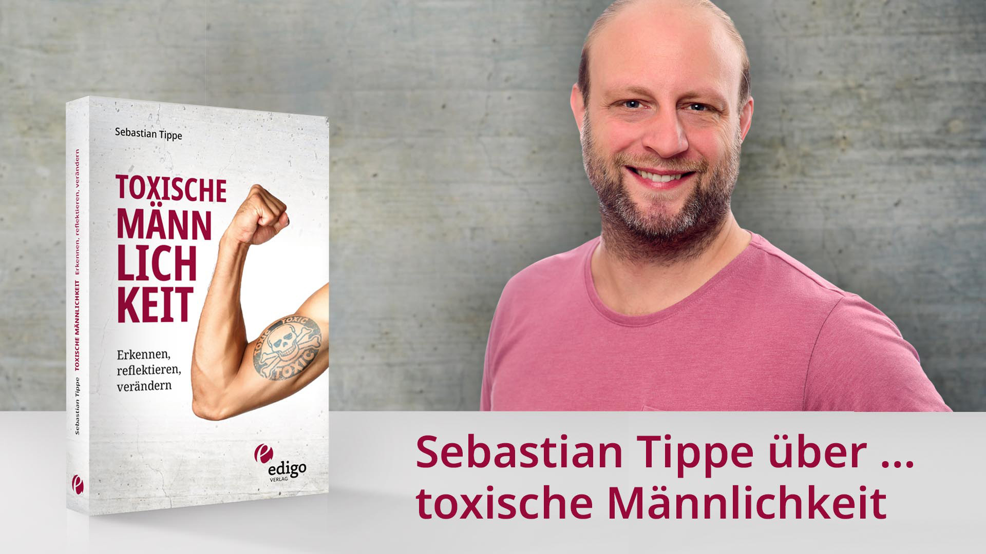 edigo Tippe toxische Maennlichkeit